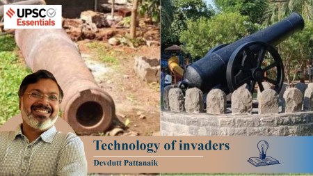 Technology of invaders; Mughals introduced the cannon in Indian warfare