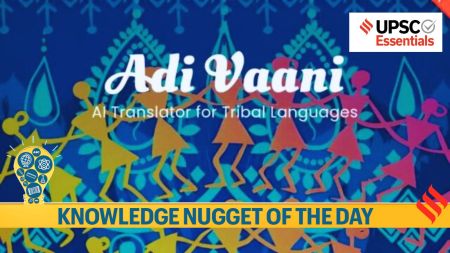Knowledge Nugget: Adi Vaani- What you must-know for UPSC Exam