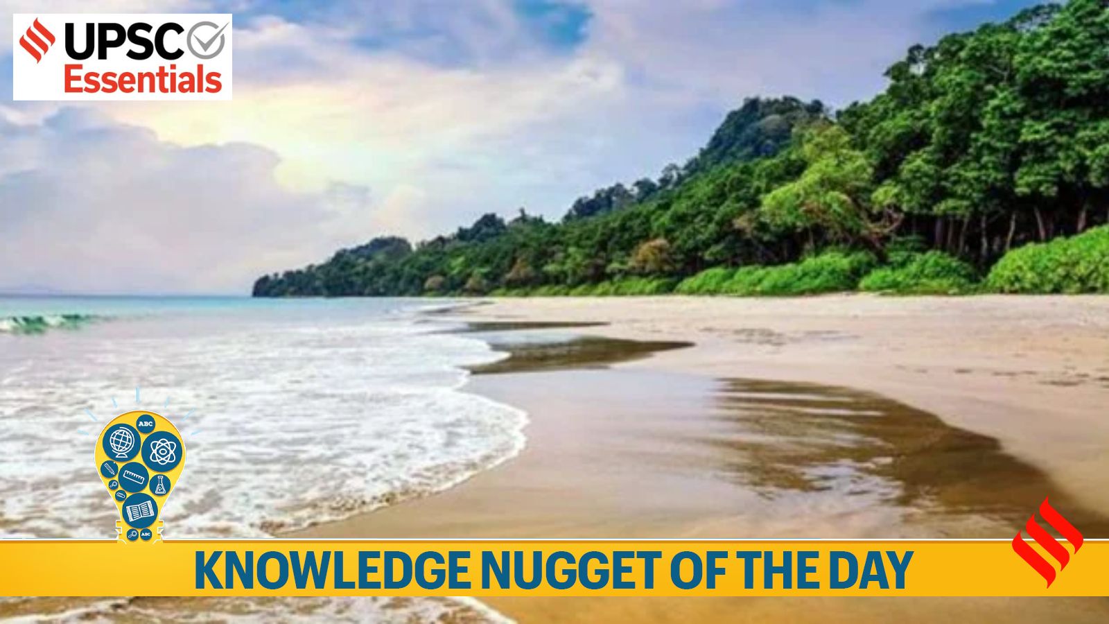 Great Nicobar Island (GNI) infrastructure, upsc, Andaman and nicobar