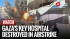 Israeli Airstrike Destroys Gaza’s Key Medical Centre, Halting Vital Health Services