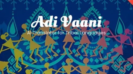 Govt rolls out AI-based app Adi Vaani to translate, preserve tribal languages