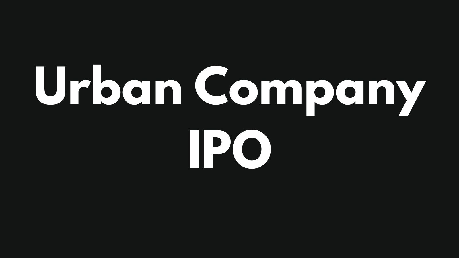 Urban Company IPO Opens Next Week: Details