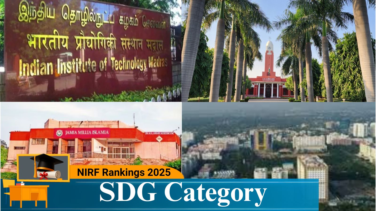 NIRF 2025 gets Sustainable Development Goals category; IIT Madras tops the list