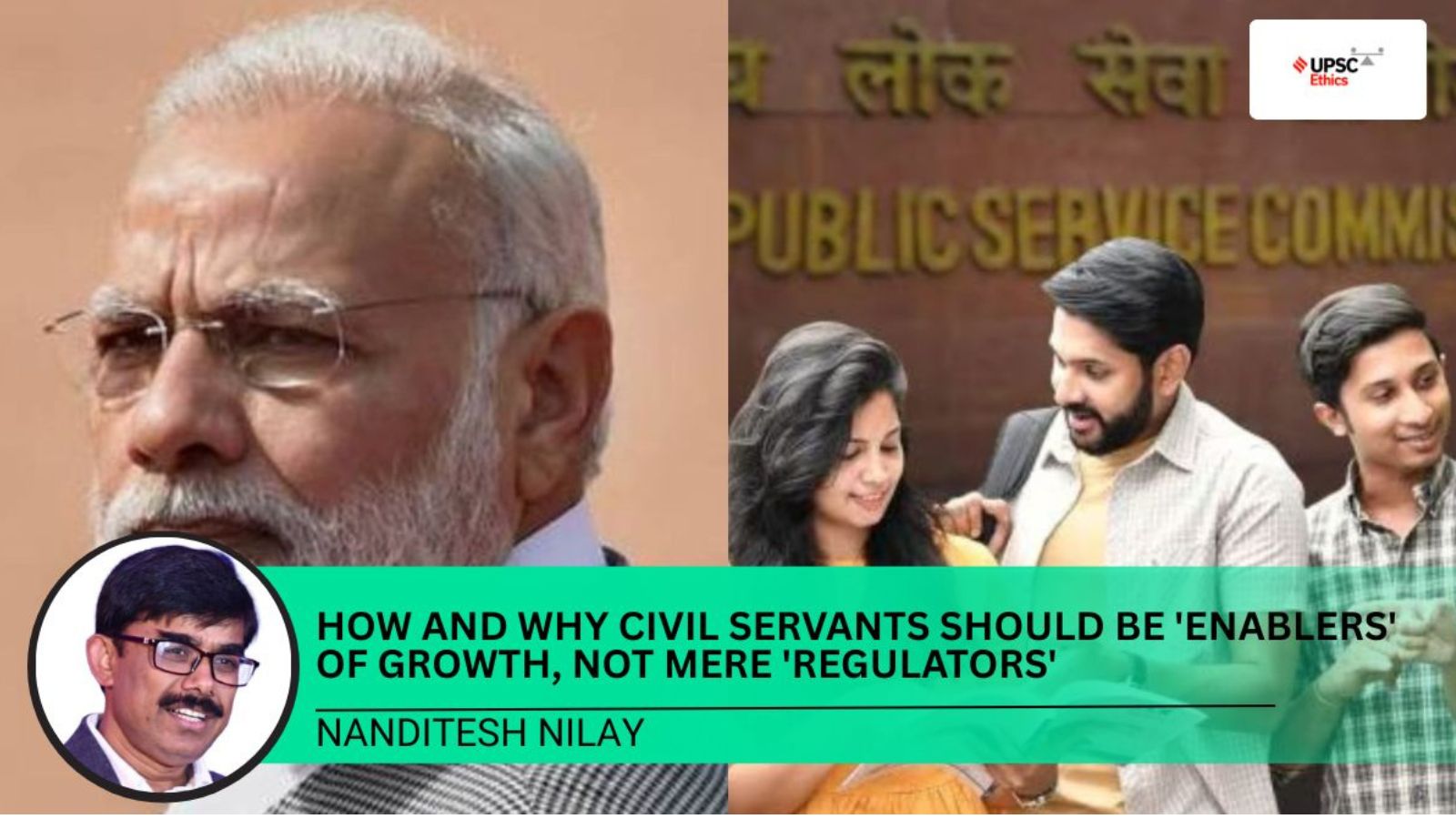 UPSC Exam Focus Shifts to Civil Servants as Enablers