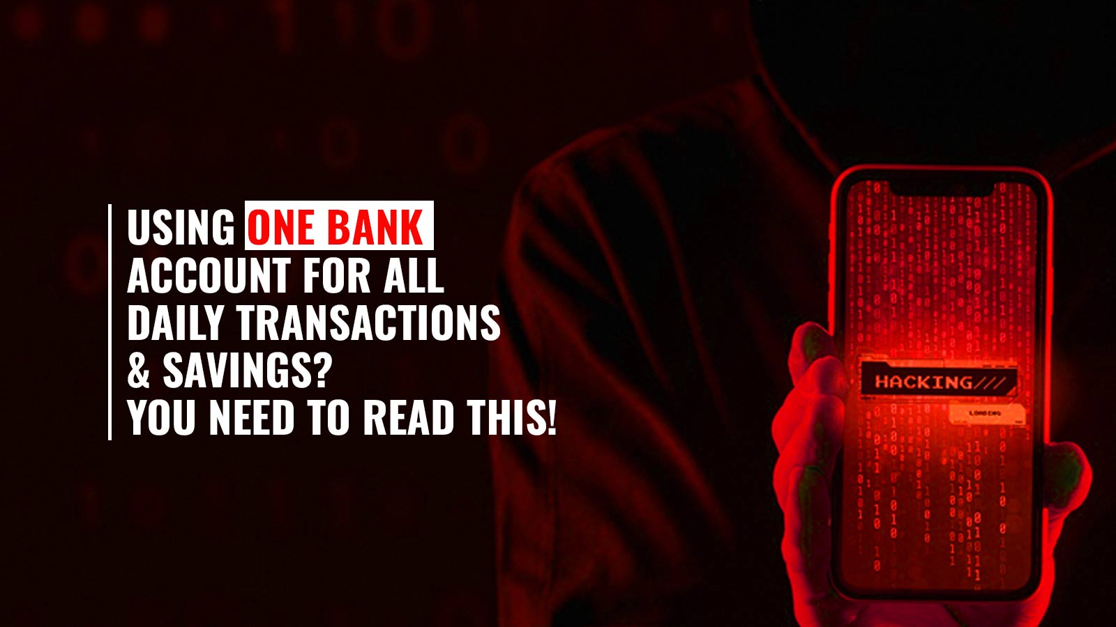 Why One Bank Account Puts You at Risk – And How a Second Can Help