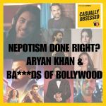 casually obsessed podcast the indian express bads of bollywood
