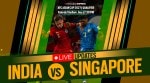 India vs Singapore Live score