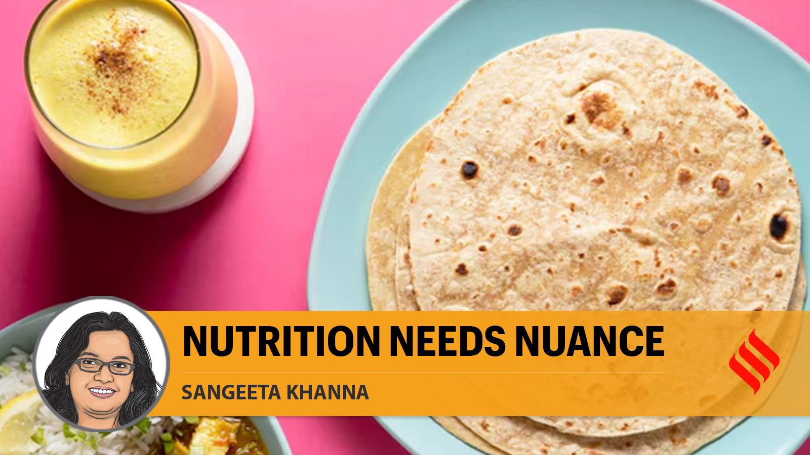 The villain in the Indian diet is neither roti nor rice The villain in the Indian diet is neither roti nor rice