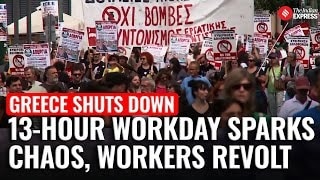 Greece Grinds to a Halt as Thousands Protest 13-Hour Workday Law