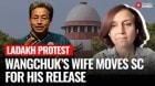 Sonam Wangchuk’s Wife Files Habeas Corpus in Supreme Court Over Ladakh Arrest