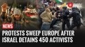 Protests Erupt Across Europe After Israel Intercepts Global Sumud Flotilla, 450 Activists Detained