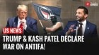 FBI on High Alert! Trump Demands Hunt for Antifa Donors & Groups | Kash Patel