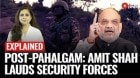 Amit Shah Reviews Jammu & Kashmir Security, Praises Agencies After Pahalgam Terror Attack