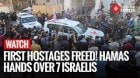 Gaza Ceasefire | 7 Hostages Released By Hamas | Trump | Netanyahu