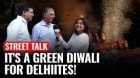 Street Talk: How Delhiites Reacted To Green Crackers: Yay or Nay?