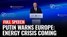 Putin Warns Europe Faces Energy Struggles After Cutting Russian Supplies, Highlights Oil Outlook