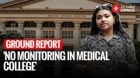 Exclusive| Have these campuses become safer for doctors and students?