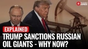 Explained: Trump Sanctions Russian Oil Giants: Rosneft & Lukoil Hit — Why Now?