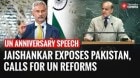 EAM Jaishankar Takes On Pakistan, Demands UN Reform on Global Stage