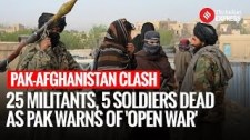 25 Terrorists Dead, 5 Pak Soldiers Killed: Pakistan-Afghanistan Crisis Erupts!