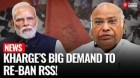 Mallikarjun Kharge Slams Modi Govt for Lifting RSS Ban | Congress Demands Reinstating Ban