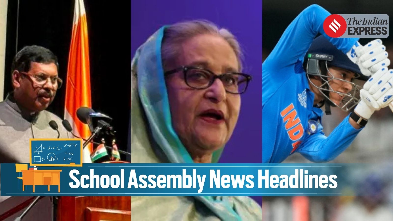 School Assembly News Headlines Today (October 10): Smriti Mandhana ODIs runs, Sheikh Hasina arrest warrant & more