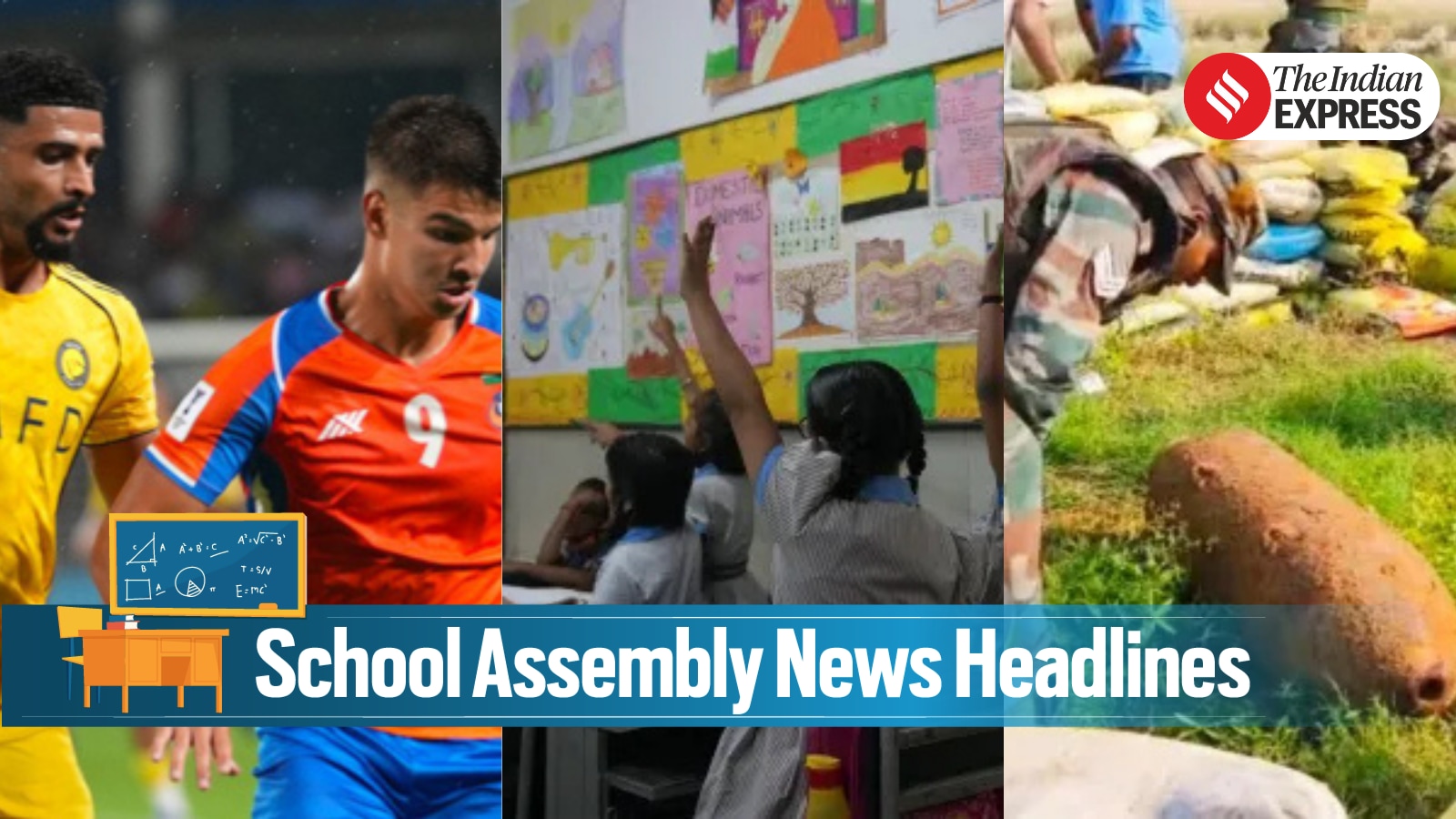 School Assembly News Headlines (October 24): WW-II era bomb defused in Bengal, FC Goa lose to Al Nassr, and more