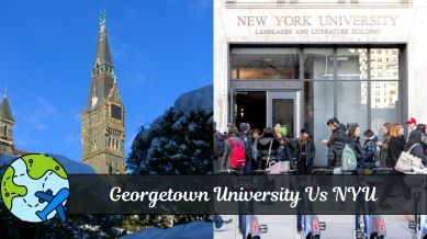 NYU Vs Georgetown University for Business: Which one will suit you?