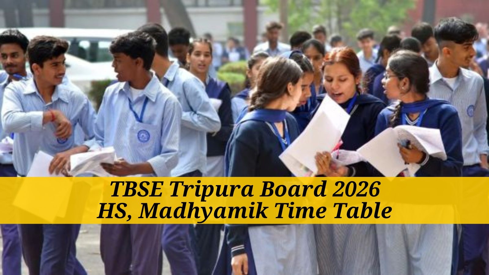 TBSE Tripura Board Exams 2026 HS, Madhyamik Dates Out: Complete exam schedule for Class 10th, 12th here