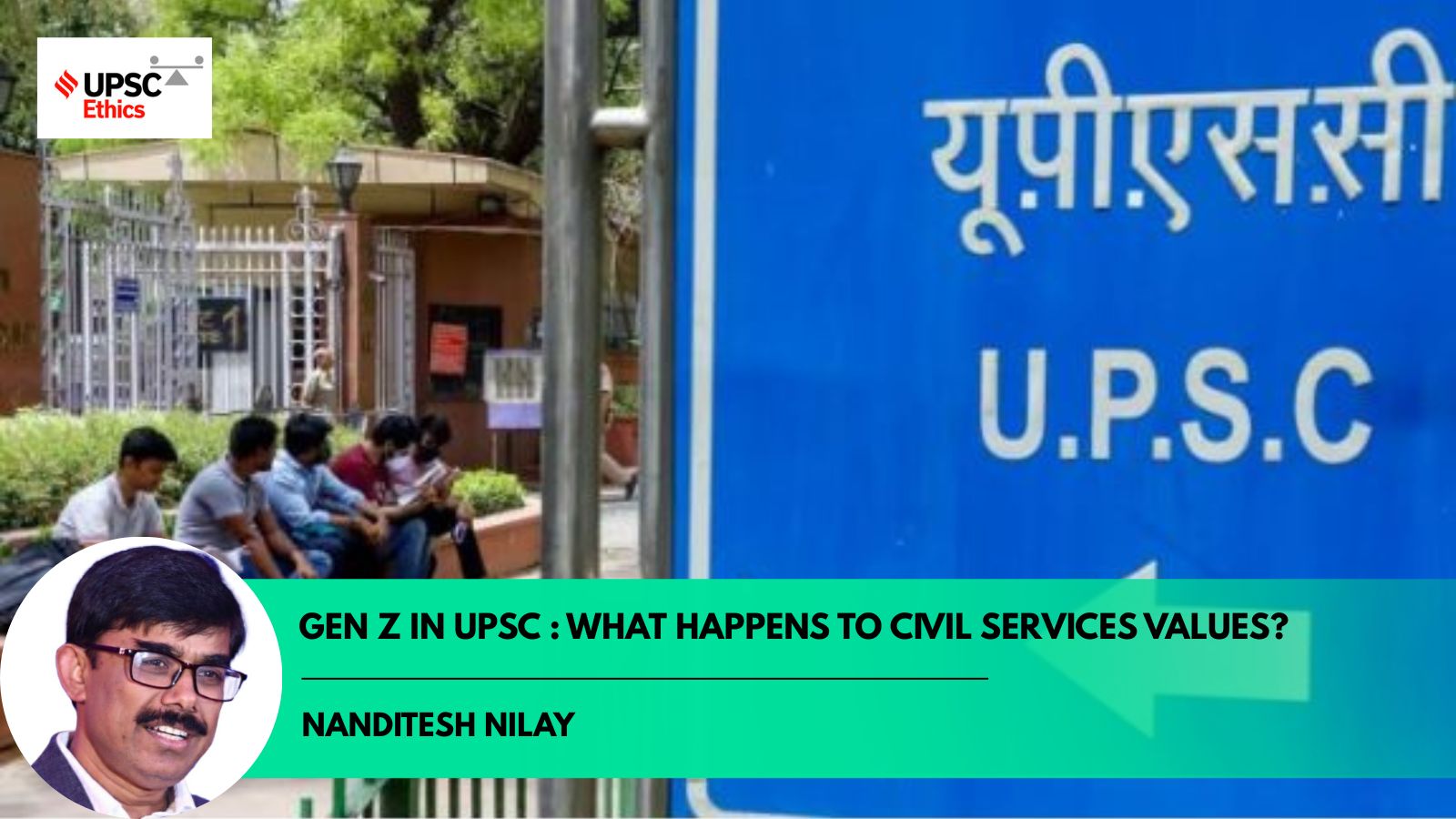 Gen Z in UPSC: Shifting Values in Civil Services