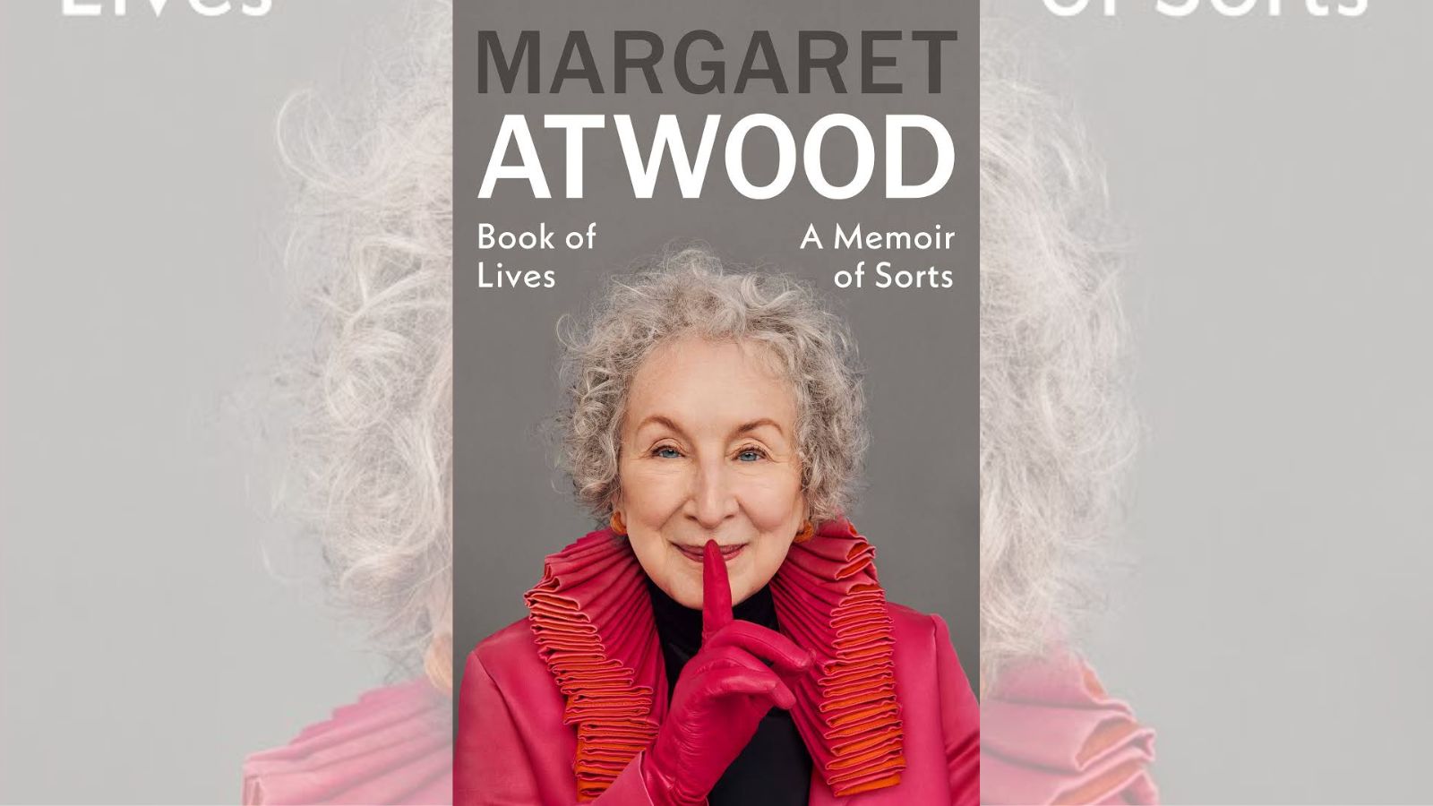 The glove’s off —and on: Inside Margaret Atwood’s awaited memoir Book of Lives