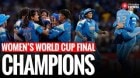 Women’s World Cup Final: India Creates History, Beats SA To Win First Ever Title