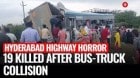 Deadly Road Disaster! Truck Slams Into Bus Near Hyderabad; 16 Dead | Telangana Bus Accident