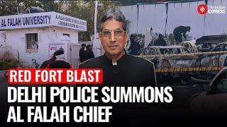 Red fort blast delhi police summons al falah university chief what we ...
