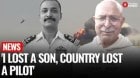 Wing CMR Namansh Syal Father’s Heartbreaking Statement:’I Lost A Son But…”