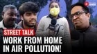 Delhi’s Air Pollution At Its Peak But Work From Home -What Delhiites Said