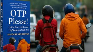 Vandana Vasudevan’s OTP Please! may not be the first attempt to capture the gig economy in its entirety, but it approaches it from an angle that makes the shifts it has wrought in our lives more viscerally felt.