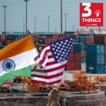 3 things podcast the indian express US tariff indiGO chaos
