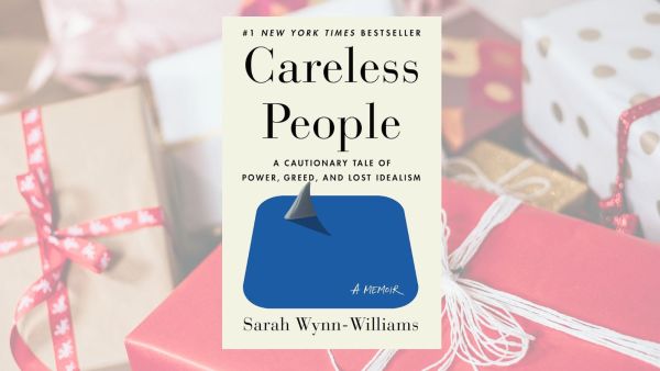 Careless People by Sarah Wynn-Williams is based on the Facebook workplace. 