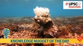 Knowledge Nugget | Andaman to get India’s first coral reef research centre: How is it relevant for your UPSC Exam