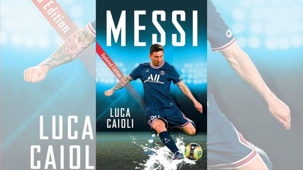Messi by Luca Caioli is known to capture the stories of players before they become famous