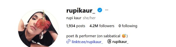 A screengrab of Rupi Kaur's Instagram profile, which mentions that the poet is on sabbatical. 