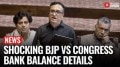 Congress MP Discloses Shocking Details of BJP, Congress Bank Balance | Party Funds