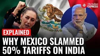 Mexico Slaps 50% Tariffs On India: Huge Blow To Asian Exports & Auto Industry