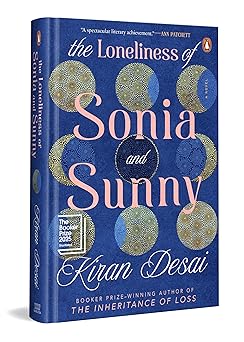 Kiran Desai had begun The Loneliness of Sonia and Sunny with the intention of writing an unresolved modern love story.