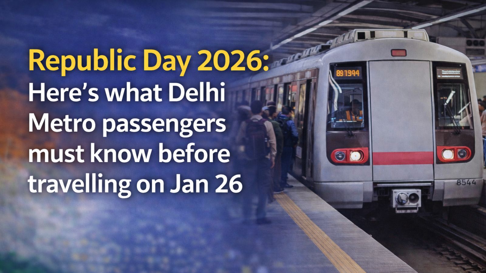 Republic Day 2026: Here’s what Delhi Metro passengers must know before travelling on Jan 26