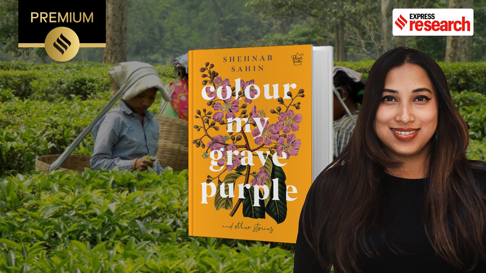 From Opium Wars to Tezpur invasion, Shehnab Sahin opens a fictional window to Assam’s forgotten history