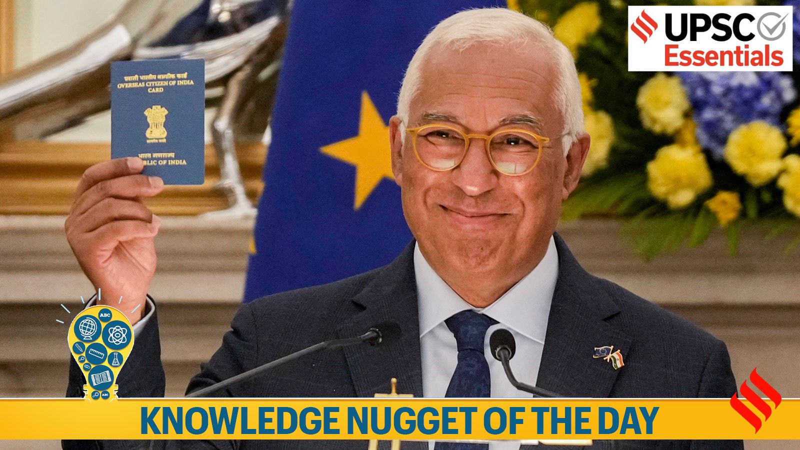 Knowledge Nugget: European Council president holds an OCI card. What the term means for your UPSC exam?