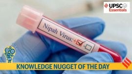 Knowledge Nugget | Two cases of Nipah detected in West Bengal : What you must know for your UPSC Exam