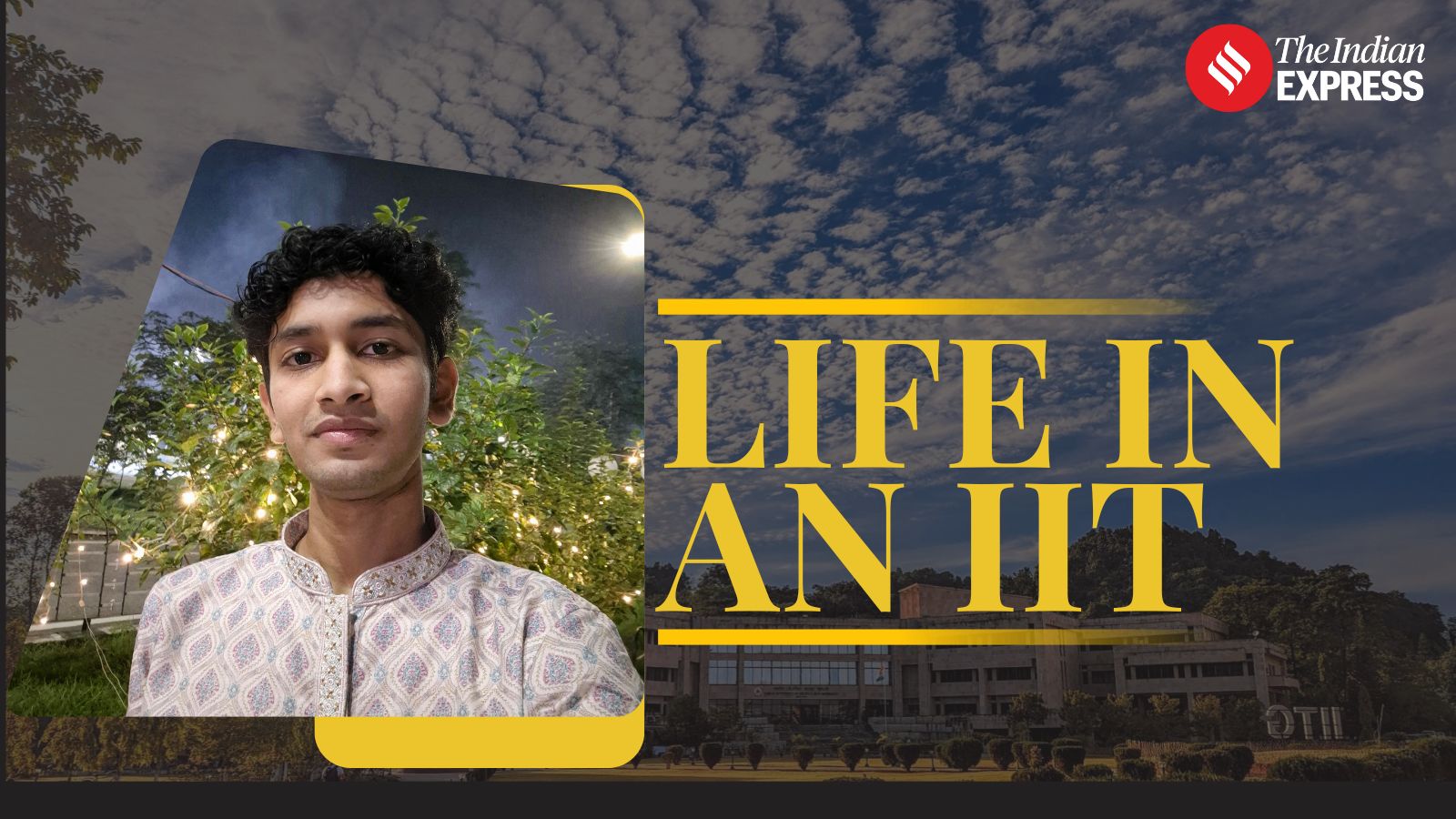 From struggling to wake up early to managing expenses: How an IIT Guwahati fresher is settling into campus life | Life in an IIT